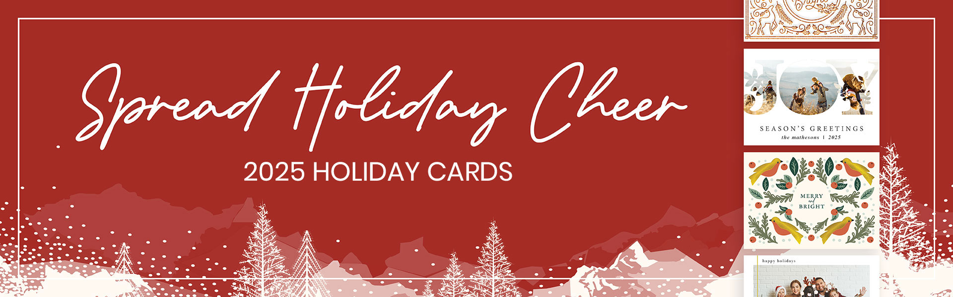 Spread Holiday Cheer - 2025 Holiday Cards, Family Photo Cards and Christmas Cards